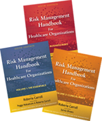 Risk Management Handbook for Healthcare Organizations
