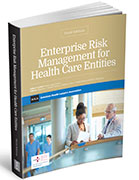 ASHRM/AHLA Enterprise Risk Management Handbook for Healthcare Entities, Third Edition