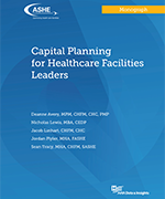 Capital Planning for Healthcare Facilities Leaders: Digital Version