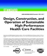 ANSI/ASHRAE/ASHE Standard 189.3-2017: Design, Construction, and Operation of Sustainable High-Performance Health Care Facilities - Print Edition