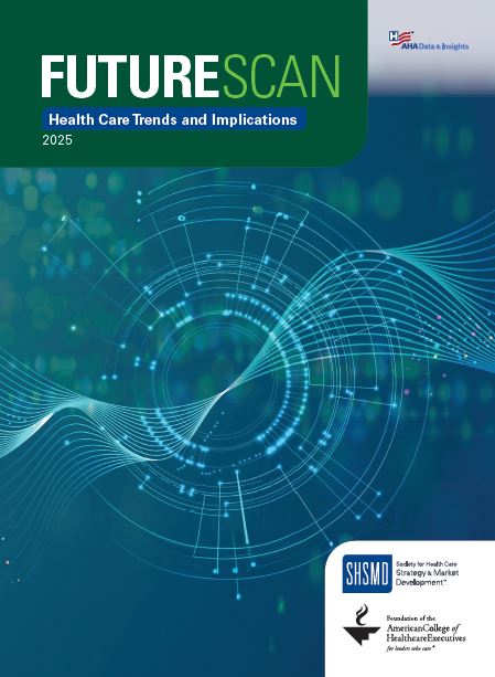 Futurescan 2025: Health Care Trends and Implications - eBook Format