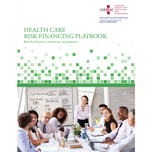 ASHRM Health Care Risk Financing Playbook
