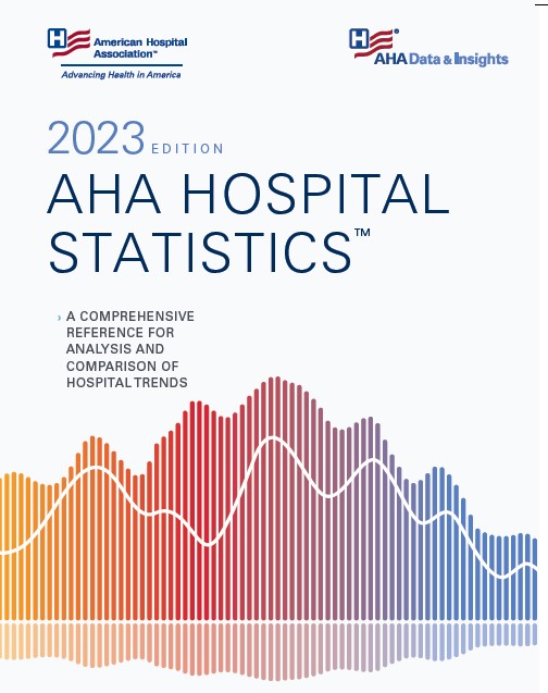 AHA Hospital Statistics 2023 Edition – PDF & Excel Bundle