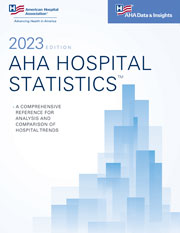 AHA Hospital Statistics™ 2023 Edition, Print Format
