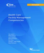 Health Care Facility Management Competencies - Print Edition