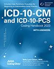 ICD-10-CM and ICD-10-PCS Coding Handbook with Answers, 2023 Rev, Ed. - Print Format