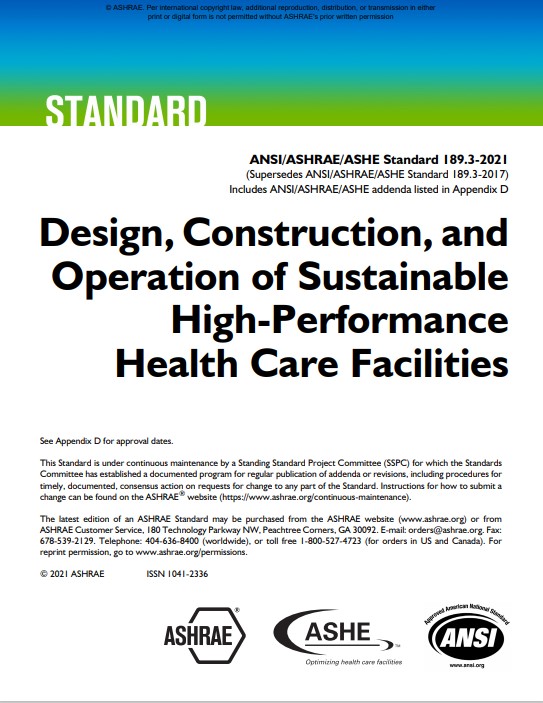 ANSI/ASHRAE/ASHE Standard 189.3-2021, Design, Construction and Operation of Sustainable High-Performance Health Care Facilities - Print Edition