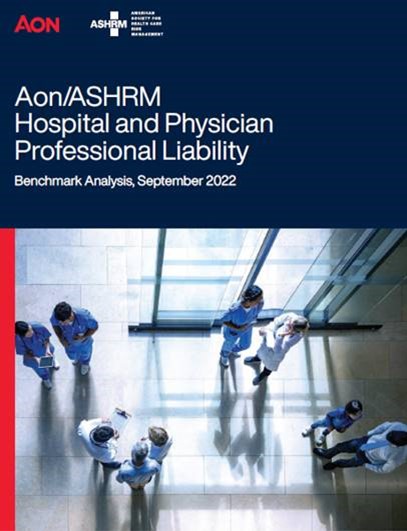 ASHRM/Aon 2022-2023 Hospital and Physician Professional Liability Benchmark Report, Print Format