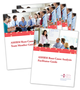 ASHRM Root Cause Analysis Team Member Workbooks (6) and Free Facilitator Guide
