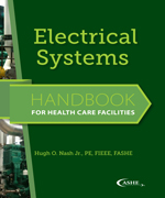 Electrical Systems Handbook for Health Care Facilities - Print Edition