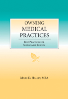 Owning Medical Practices:  Best Practices for Sustainable Results