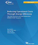 Reducing Operational Costs Through Energy Efficiency: Tips, Best Practices, and Case Studies from ENERGY STAR hospitals
