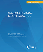 State of U.S. Health Care Facility Infrastructure